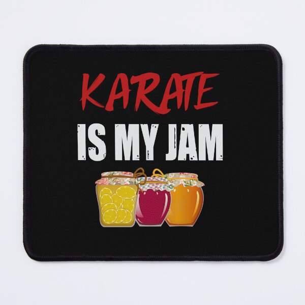 Item preview, Karate Is My Jam! Funny Karate Instructor Design For A Karate Lover designed and sold by TheKarateStore.