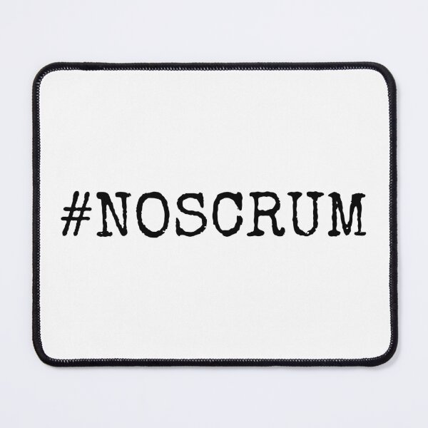 Item preview, No Scrum designed and sold by trendingatees.