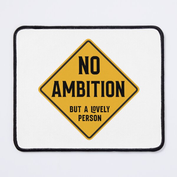 Item preview, No Ambition - but a lovely person designed and sold by SirenSeventyOne.