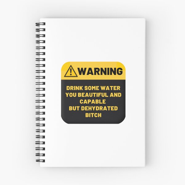 Item preview, Warning Drink Some Water You Beautiful And Capable But Dehydrated Bitch designed and sold by CakmakShop.