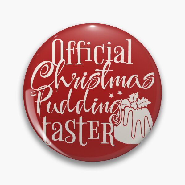 Item preview, Official Christmas Pudding Taster, Fun Slogan For All Christmas Pudding Tasters designed and sold by TrulyEpoque.