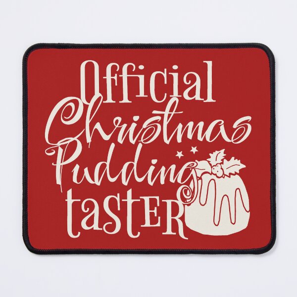 Item preview, Official Christmas Pudding Taster, Fun Slogan For All Christmas Pudding Tasters designed and sold by TrulyEpoque.
