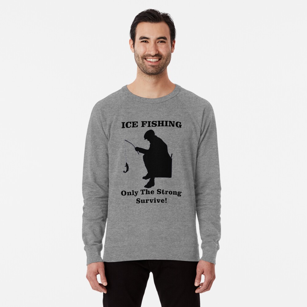 Ice Fishing: Only the Strong Survive Sticker for Sale by