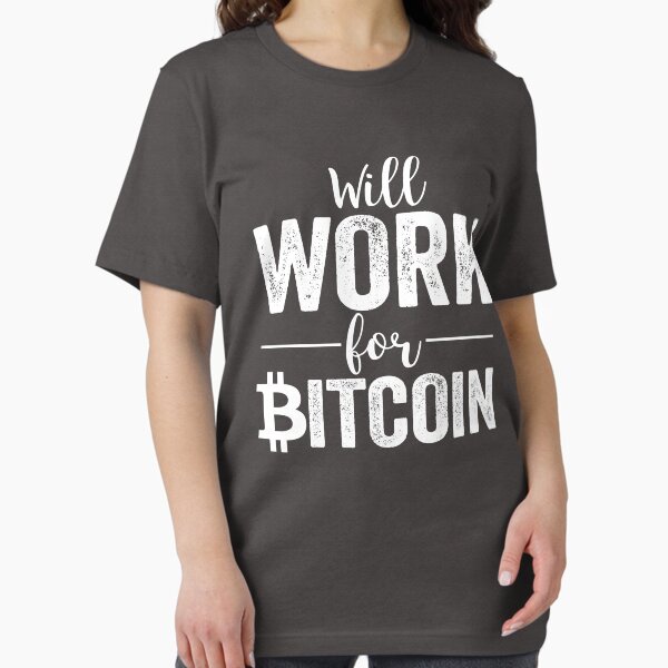 Item preview, Will Work For Bitcoin designed and sold by Phoenix23.