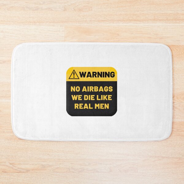 Item preview, Warning No Airbags We Die Like Real Men designed and sold by CakmakShop.