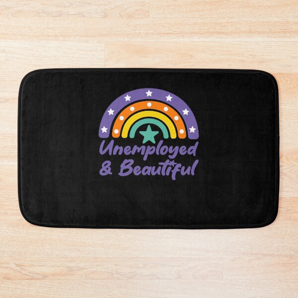 Item preview, Unemployed And Beautiful designed and sold by THROUGH-LIFE.