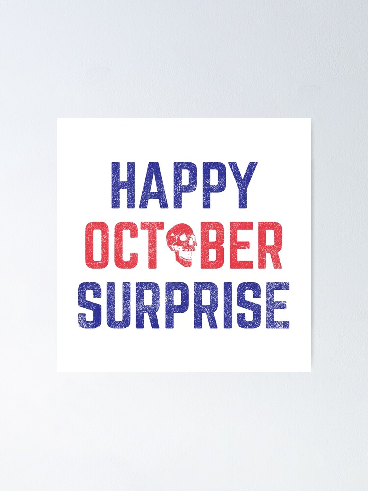 "American Elections Happy October Surprise USA Distressed" Poster for