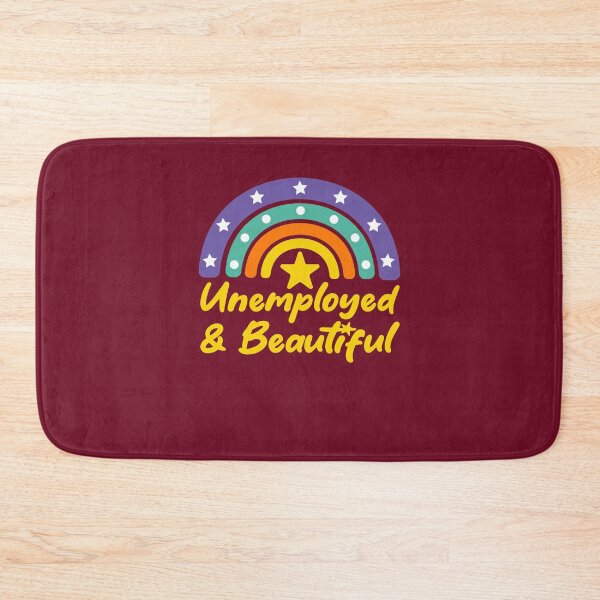 Item preview, Unemployed And Beautiful designed and sold by THROUGH-LIFE.