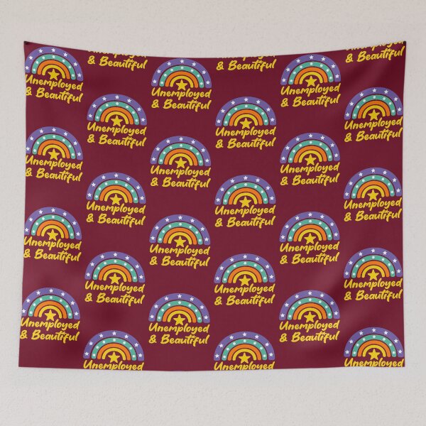 Item preview, Unemployed And Beautiful designed and sold by THROUGH-LIFE.
