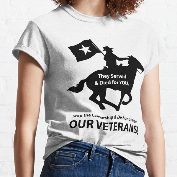 Honor Our Veterans! Classic T-Shirt