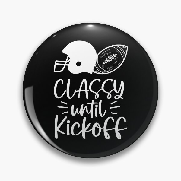 Item preview, classy until kickoff designed and sold by AdelDa19.