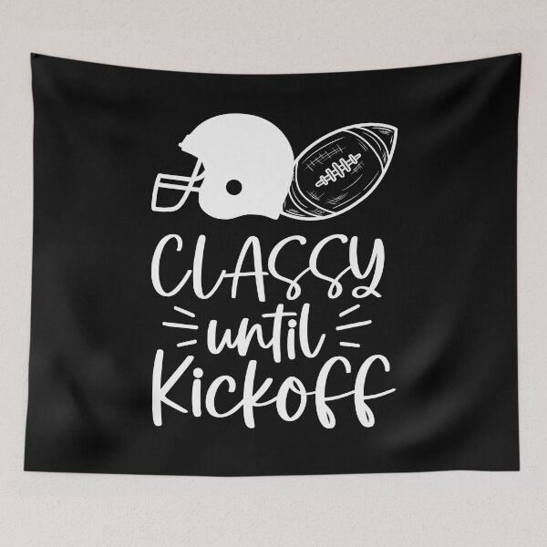 Item preview, classy until kickoff designed and sold by AdelDa19.