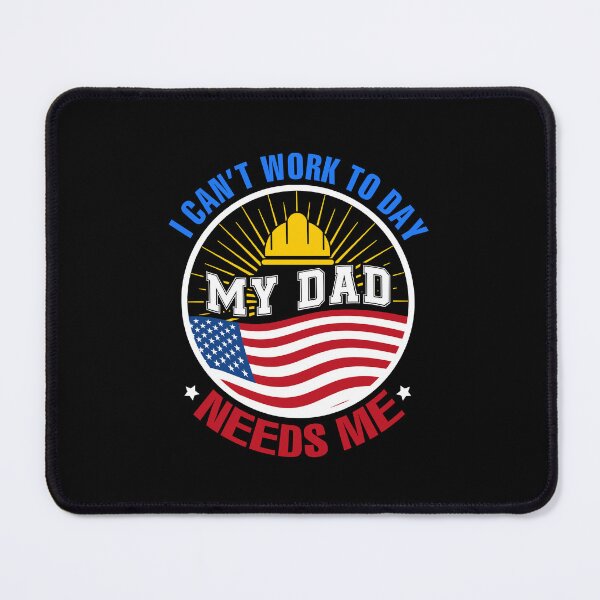 Item preview, I Can't Work To Day My Dad Needs Me Labour Day designed and sold by ElzaMathurinppi.