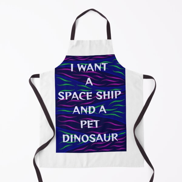 Item preview, Radical Feminist Humanist Quote - I Want A Space Ship And A Pet Dinosaur designed and sold by LethalPixieDust.
