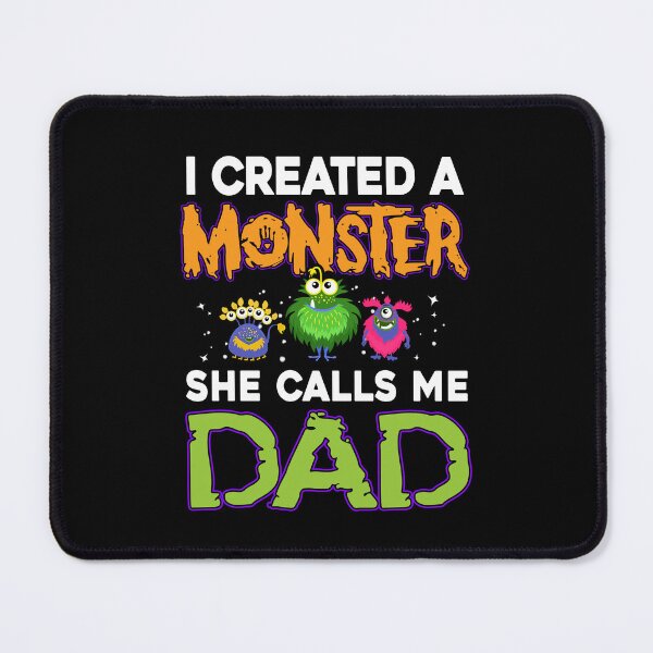 Item preview, I Created A Monster She Calls Me Dad Halloween designed and sold by ElzaMathurinppi.