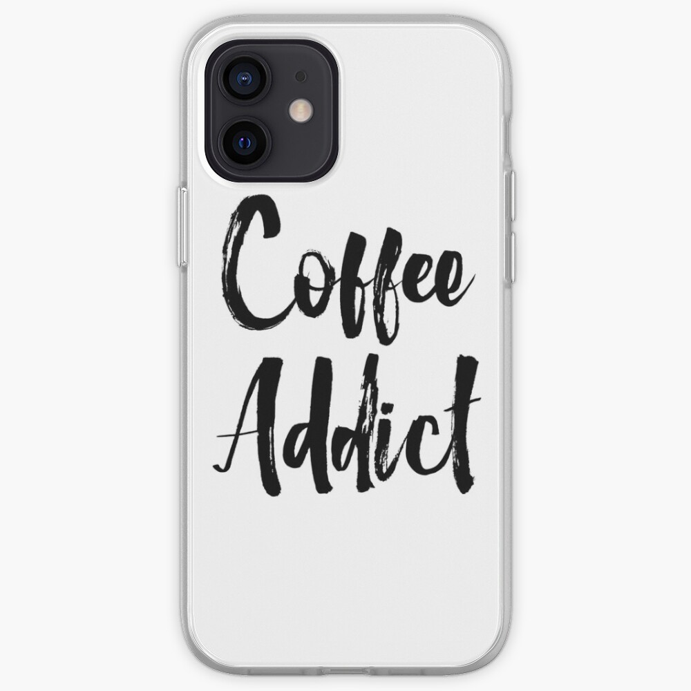 Coffee Addict iPhone Case & Cover