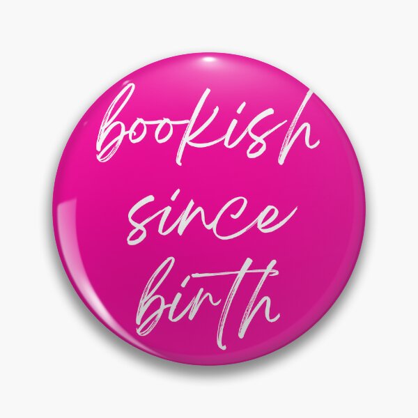 Item preview, Bookish Since Birth (pink) designed and sold by foreverfictionl.