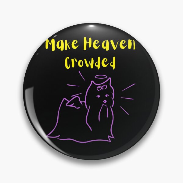 Item preview, MAKE HEAVEN CROWDED designed and sold by HelloTARA.