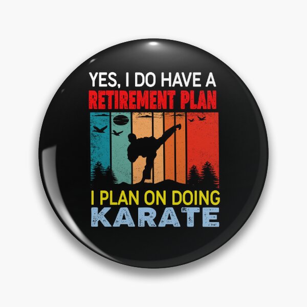 Item preview, Yes, I Do Have a Retirement Plan. I Plan on Doing Karate! Funny Karate Instructor Design For A Karate Lover designed and sold by TheKarateStore.