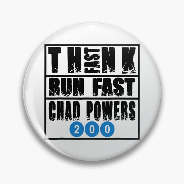 Item preview, Think Fast Run Fast Chad Powers 200 designed and sold by RaynaGellner.