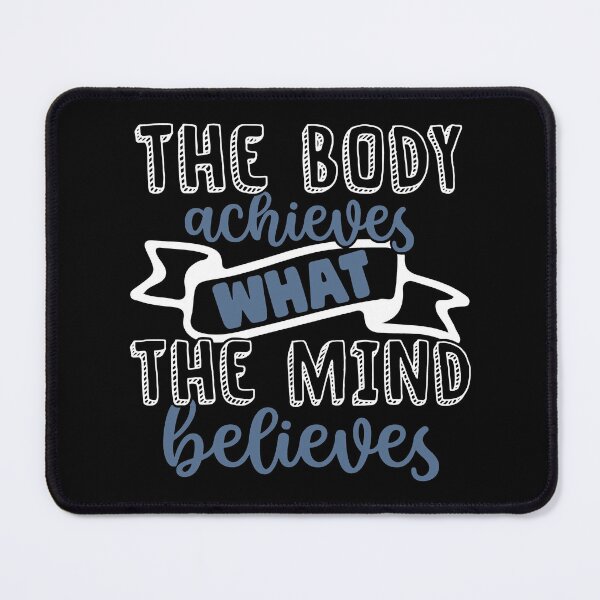 Item preview, The Body Achieves What The Mind Believes designed and sold by Gevover.
