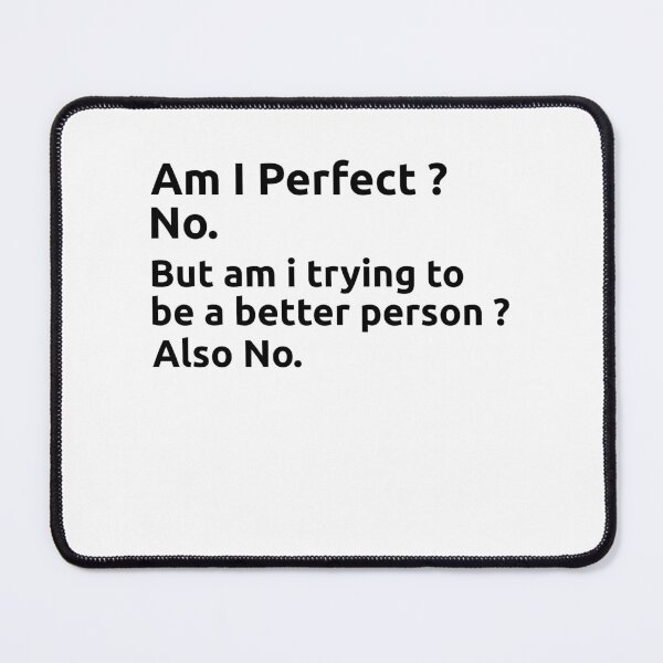 Item preview, Am I Perfect No Sarcastic designed and sold by Amineharoni.