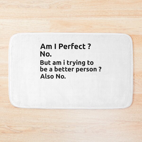 Item preview, Am I Perfect No Sarcastic designed and sold by Amineharoni.