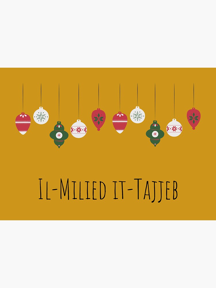 " IlMilied itTajjeb (happy Christmas in Maltese) Maltese Christmas