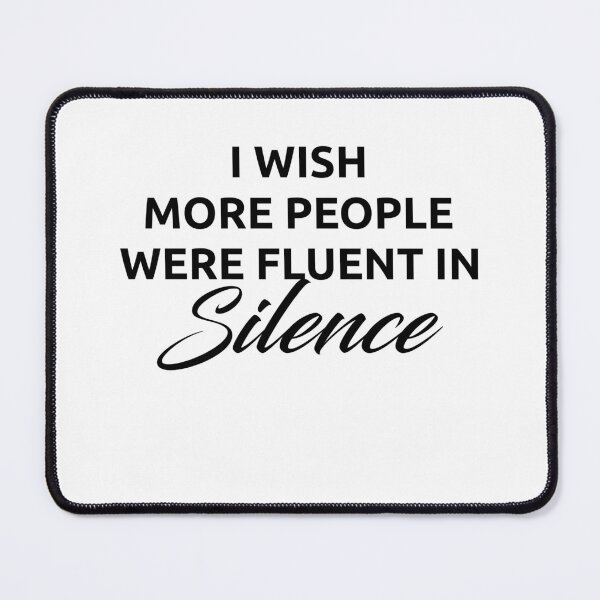 Item preview, I Wish More People Were Fluent In Silence - Funny women designed and sold by Amineharoni.