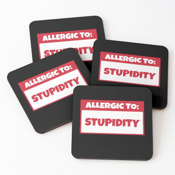 Item preview, Allergy to Stupidity | saying funny | gift designed and sold by Smoking_Animals .