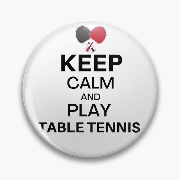 Item preview, Keep Calm And Play Table Tennis  , Table tennis sport lover tee designed and sold by ZqkDesign.