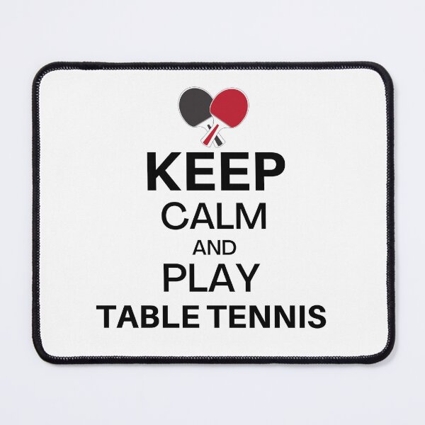 Item preview, Keep Calm And Play Table Tennis , Table tennis sport lover tee designed and sold by ZqkDesign.