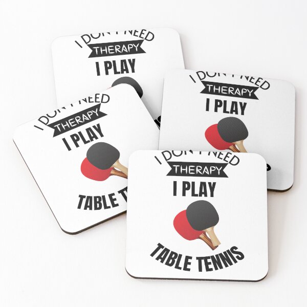Item preview, I do not need therapy i play table tennis  , Table tennis sport lover tee designed and sold by ZqkDesign.