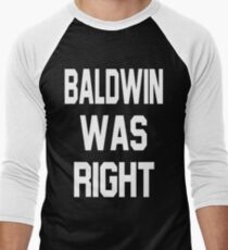 Baldwin Was Right Men's Baseball ¾ T-Shirt