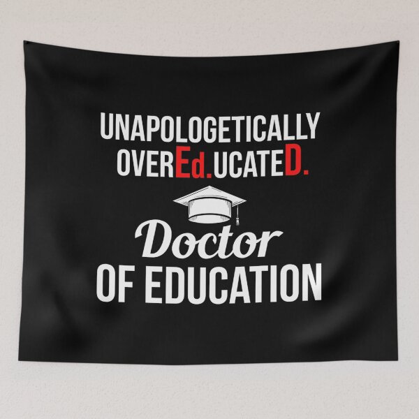 Item preview, EdD Doctor of Education Overeducated Doctorate Graduation designed and sold by nonstopnightlif.