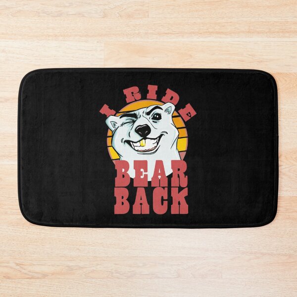 Item preview, I Ride Bear Back designed and sold by Martzart.