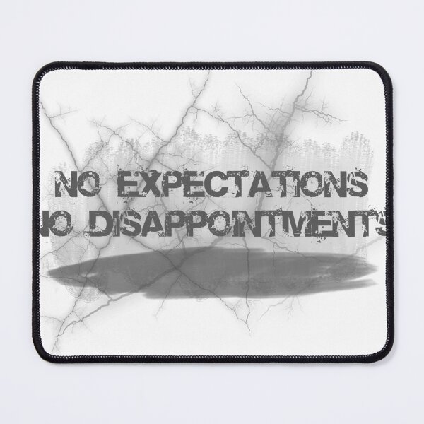 Item preview, No Expectations - No disappointments  designed and sold by CreativeDsgn1.
