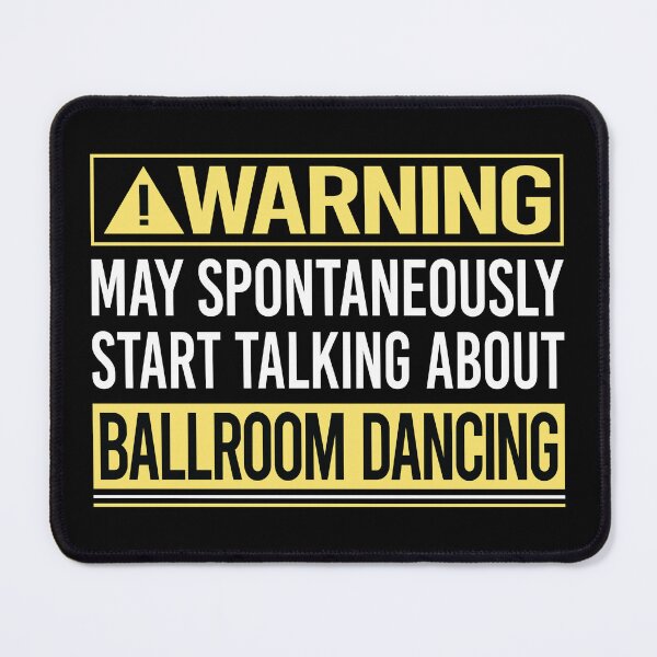 Item preview, Warning About Ballroom Dancing designed and sold by WrightTrouble.