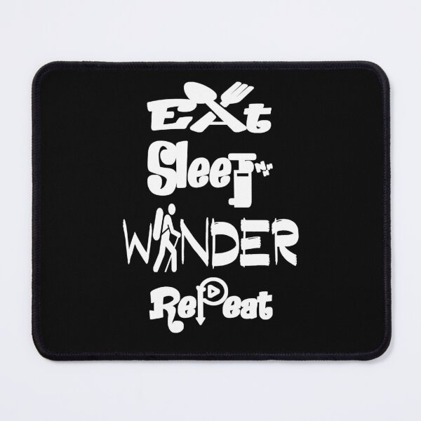 Item preview, Eat sleep wander repeat,v555.  designed and sold by Chakilogy.