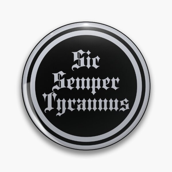 Item preview, Sic Semper Tyrannus - Thus Always To Tyrants - Latin Phrases - Silver designed and sold by JourneyCreative.