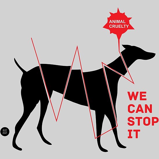 "Stop the Animal Cruelty" Posters by artraf | Redbubble