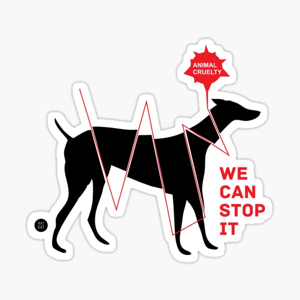 Stop The Animal Cruelty Sticker For Sale By Artraf Redbubble