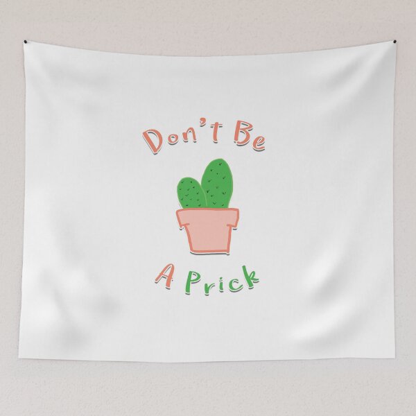 Item preview, Don't Be A Prick designed and sold by RachelMuldowney.