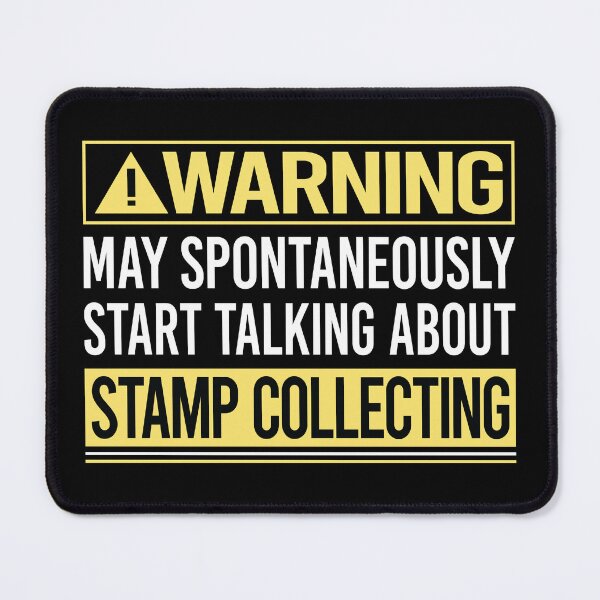 Item preview, Warning About Stamp Collecting Stamps Philately Philatelist designed and sold by WrightTrouble.