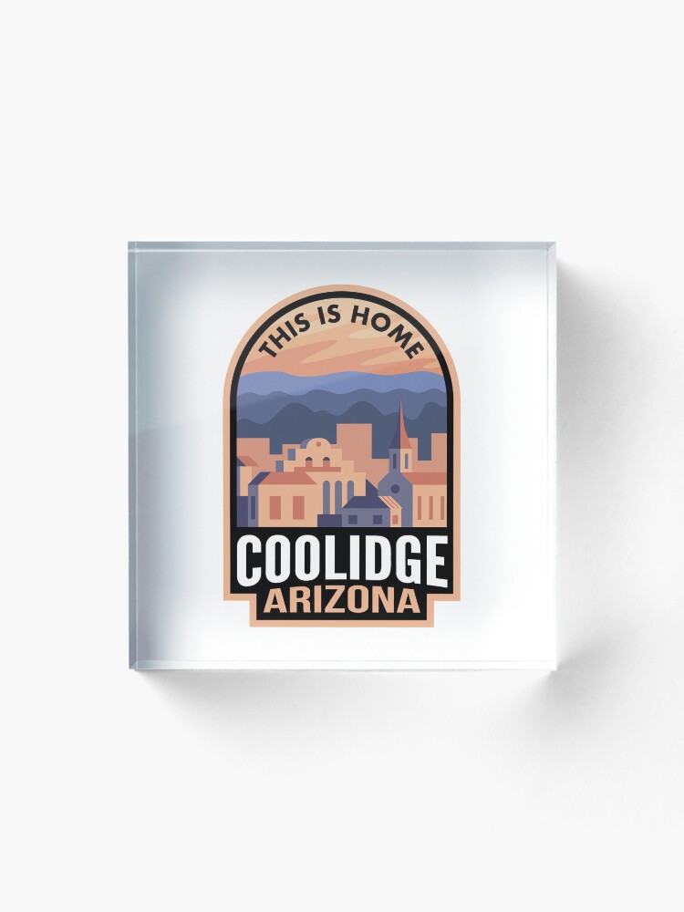 Thumbnail 1 von 5, Acrylblock, Downtown Coolidge Arizona This is Home designt und verkauft von HalpinDesign.