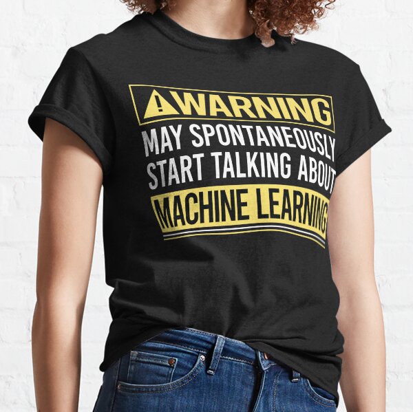 Item preview, Warning About Machine Learning designed and sold by WrightTrouble.