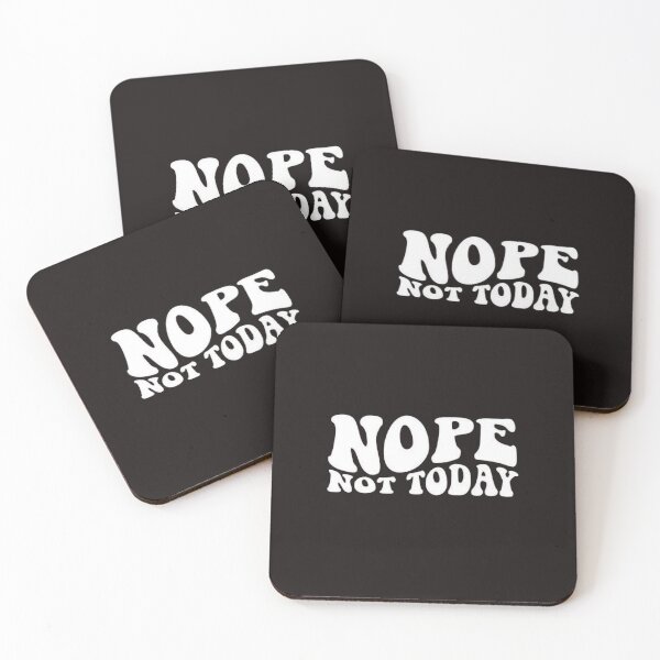 Item preview, Copy of Copy of Copy of NOPE NOT TODAY,funny,for women,fitness for women,christmas for women,fitness tank tops for women,tops for women designed and sold by Sophistical.