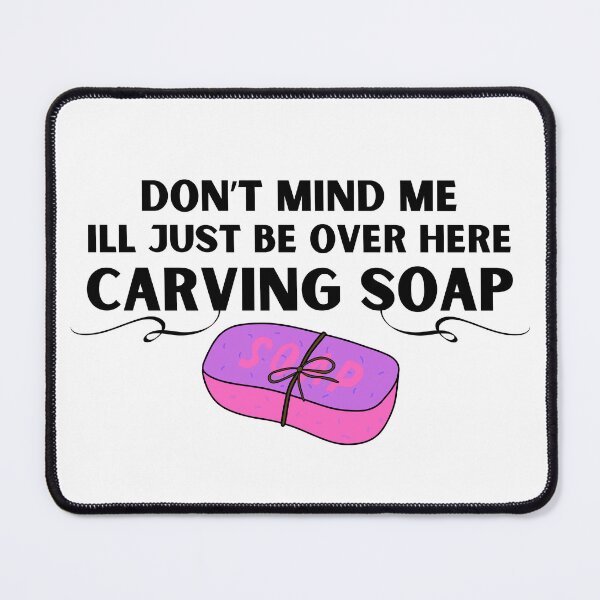 Item preview, Soap Carving Addict designed and sold by JStuartArt.