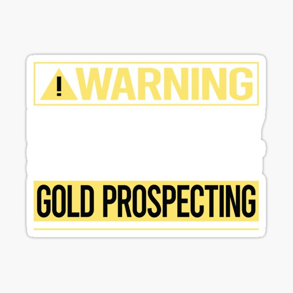 Gold Digging Gold Mining Gold Panning Gold Mine Sticker