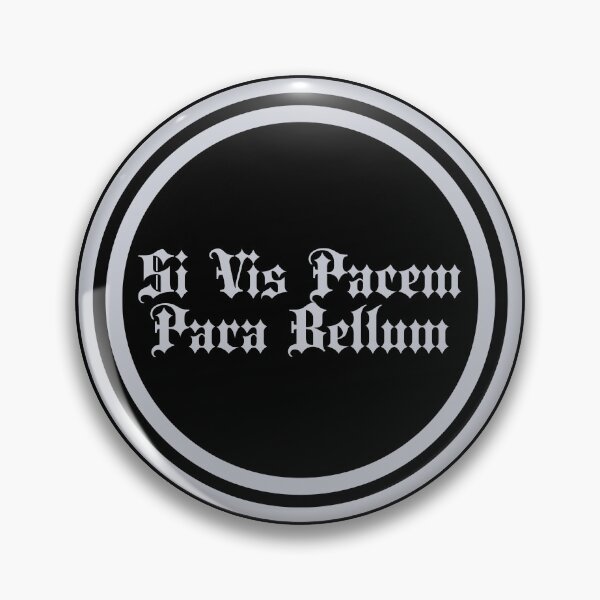 Item preview, Si Vis Pacem Para Bellum - If You Want Peace Prepare For War - Latin Phrases - Silver designed and sold by JourneyCreative.